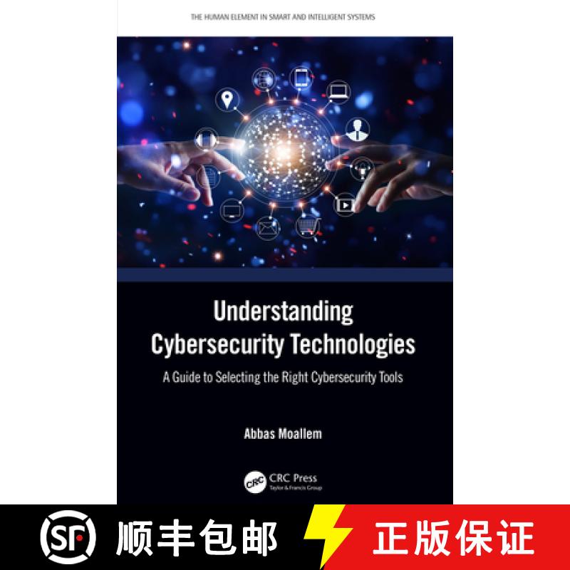 【3-4周达】Understanding Cybersecurity Technologies: A Guide to Selecting the Right Cybersecurity Tools [9780367457457]