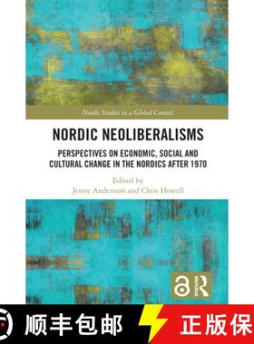 【3-4周达】Nordic Neoliberalisms: Perspectives on Economic, Social and Cultural Change in the Nordics... [9781032914442]