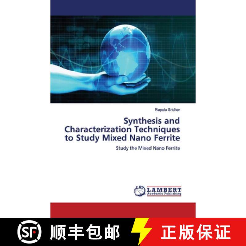 预订 Synthesis and Characterization Techniques to Study Mixed Nano Ferrite [9786139447374]