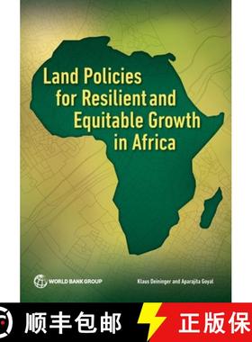 预订 The Land Policies for Resilient and Equitable Growth in Africa [9781464820243]