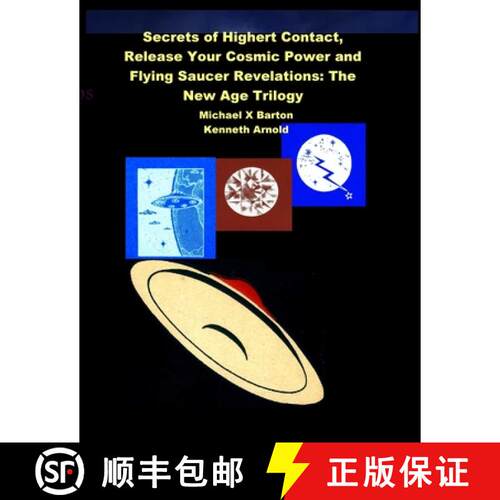 【3-4周达】Secrets of Highert Contact, Release Your Cosmic Power and Flying Saucer Revelations: The N... [9781736731444]