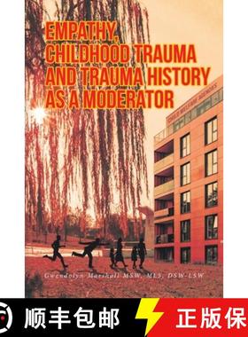 【3-4周达】Empathy, Childhood Trauma and Trauma History as a Moderator [9781685261726]