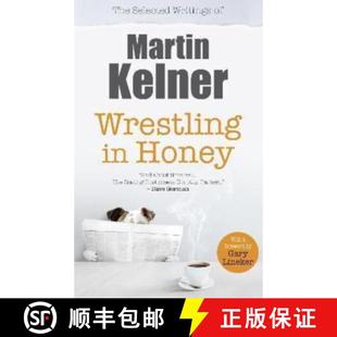 Selected Honey Writings Kelner Wrestling Martin 3周达 9781739247638 The