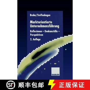 Marktorientierte Unternehmensfuhrung Reflexionen Perspektiven 4周达 Denkanstoesse 9783663015819