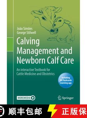【3-4周达】Calving Management and Newborn Calf Care : An interactive Textbook for Cattle Medicine and... [9783030681708]
