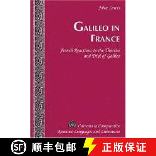 【2-3周达】精装 Galileo in France : French Reactions to the Theories and Trial of Galileo [9780820457680]