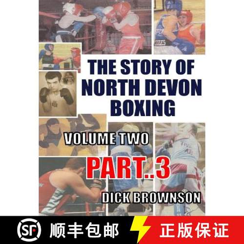 预订 The Story of North Devon Boxing: Volume TWO, Part 3 [9780995468672]