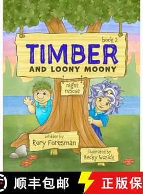 【3-4周达】Timber and Loony Moony: Night Rescue [9798988682196]
