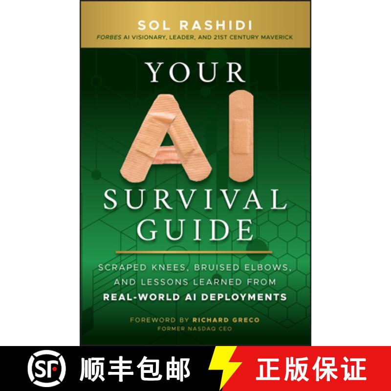 【3-4周达】Your AI Survival Guide: Scraped Knees, Bruised Elbows, and Lessons Learned from Real-World... [9781394272631]