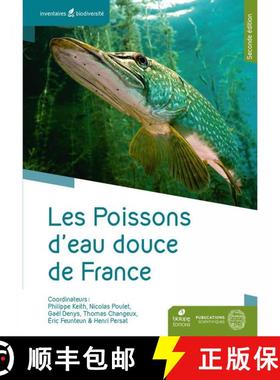 【3-4周达】Les Poissons d'Eau Douce de France [Freshwater Fish of France] (Edition: 2) (Edition: 2) (... [9782366622478]