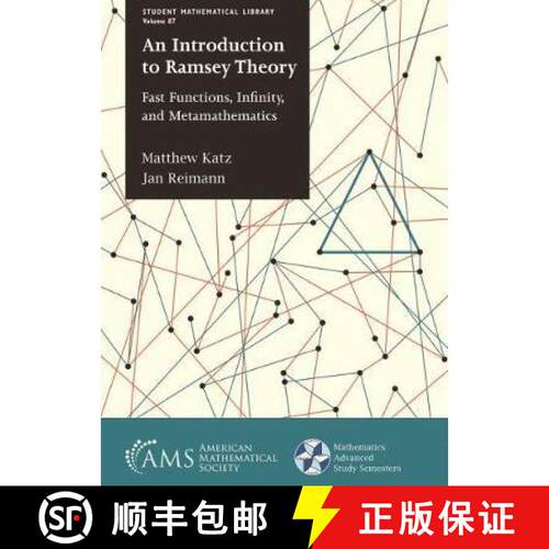 【3-4周达】An Introduction to Ramsey Theory – Fast Functions, Infinity, and Metamathematics [9781470442903]