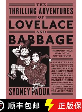 【3-4周达】The Thrilling Adventures of Lovelace and Babbage : The (Mostly) True Story of the First Co... [9780141981536]