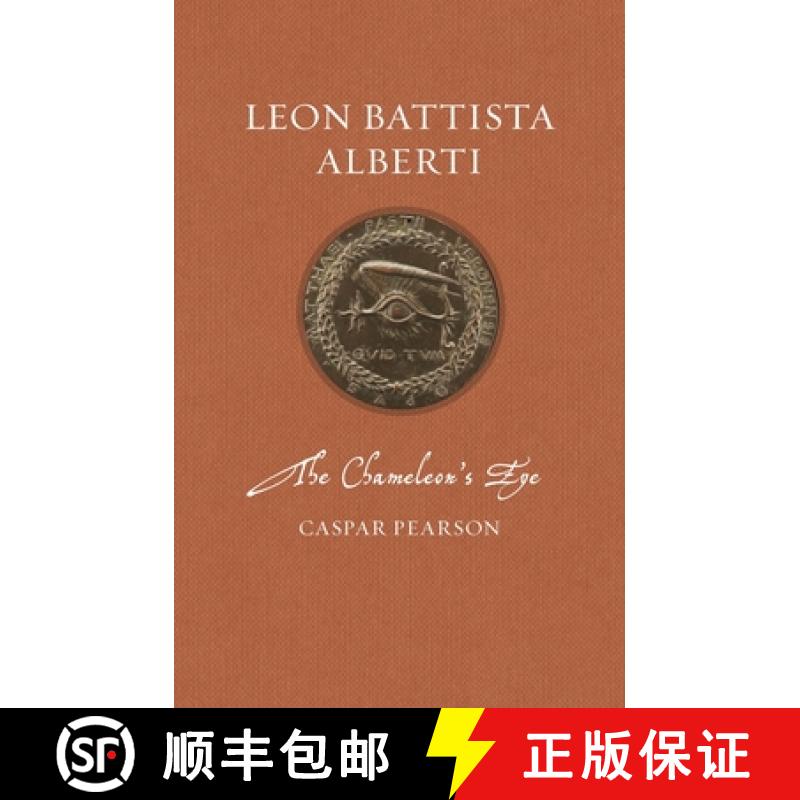 【2-3周达】Leon Battista Alberti: The Chameleon's Eye [9781789145212]
