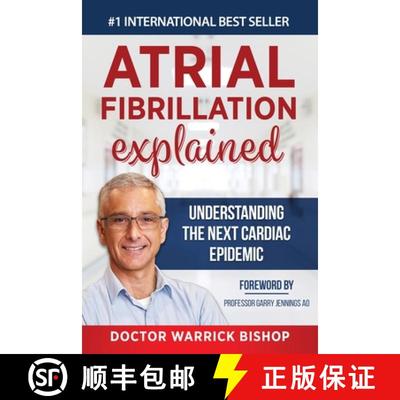 【3-4周达】Atrial Fibrillation Explained: Understanding The Next Cardiac Epidemic [9781684544240]