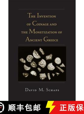 【3-4周达】The Invention of Coinage and the Monetization of Ancient Greece [9780472036400]