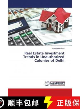 预订 Real Estate Investment Trends in Unauthorized Colonies of Delhi [9783659626296]