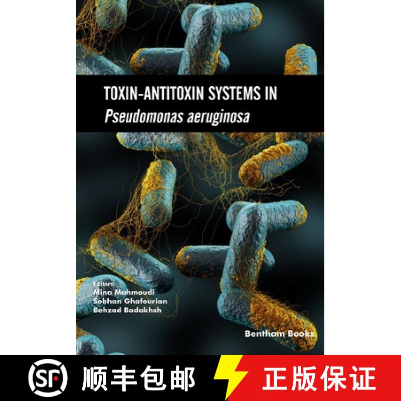 【2-3周达】Toxin-Antitoxin Systems in Pseudomonas aeruginosa [9781681087955]