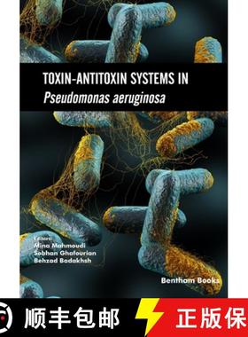 【3-4周达】Toxin-Antitoxin Systems in Pseudomonas aeruginosa [9781681087955]