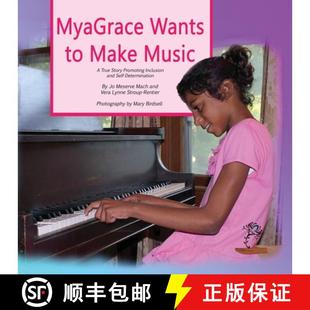 Make and Music MyaGrace Self Inclusion Determination Story Wants Promoting 4周达 9781944764241 True