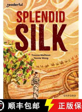 【3-4周达】Readerful Independent Library: Oxford Reading Level 13: Splendid Silk [9781382041652]