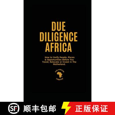 【3-4周达】Due Diligence Africa: How to Verify People, Places & Opportunities Before You Travel, Relo... [9781998780600]