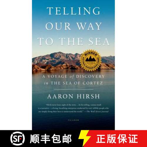 【3-4周达】Telling Our Way to the Sea: A Voyage of Discovery in the Sea of Cortez [9781250050311]