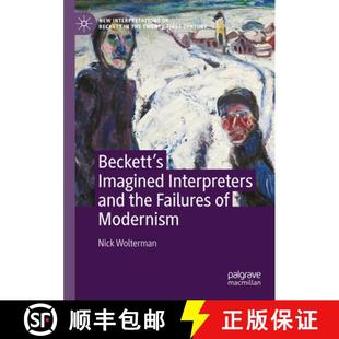 and Imagined the Modernism Beckett 4周达 9783031056529 Failures Interpreters