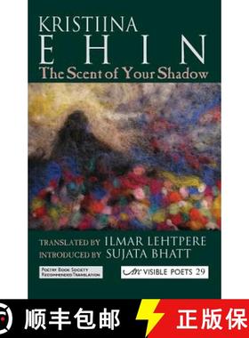 【3-4周达】The Scent of Your Shadow =: Sinu Varju Lohn [9781906570538]