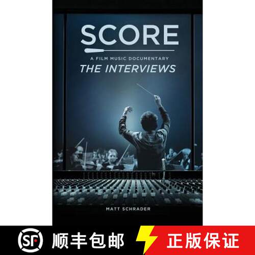 【3-4周达】Score: A Film Music Documentary - The Interviews [9780692827079]