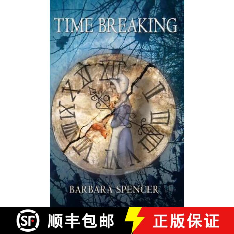 【3-4周达】Time Breaking: Love and Time - the best of friends, the bitterest of enemies [9781848767331]