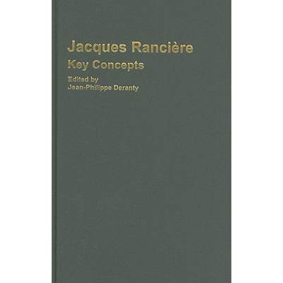 【4周达】Jacques Ranciere: Key Concepts [9781844652327]