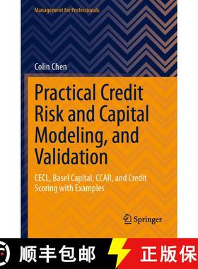 【3-4周达】Practical Credit Risk and Capital Modeling, and Validation: CECL, Basel Capital, CCAR, and... [9783031525445]