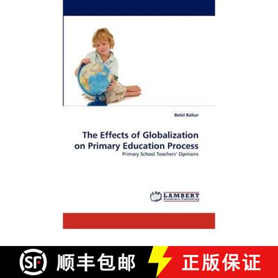 预订 The Effects of Globalization on Primary Education Process [9783844399783]