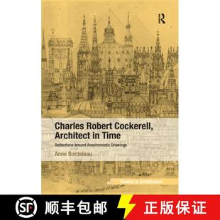 Charles 9780367739966 Drawings Time 4周达 Reflections Cockerell Robert Anachronistic Architect Around