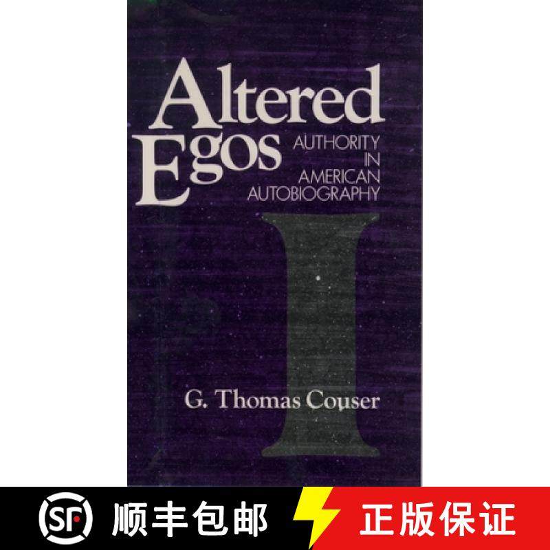 【3-4周达】Altered Egos: Authority in American Autobiography [9780195058338]