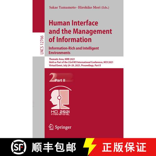 【3-4周达】Human Interface and the Management of Information. Information-Rich and Intelligent Enviro... [9783030783600]