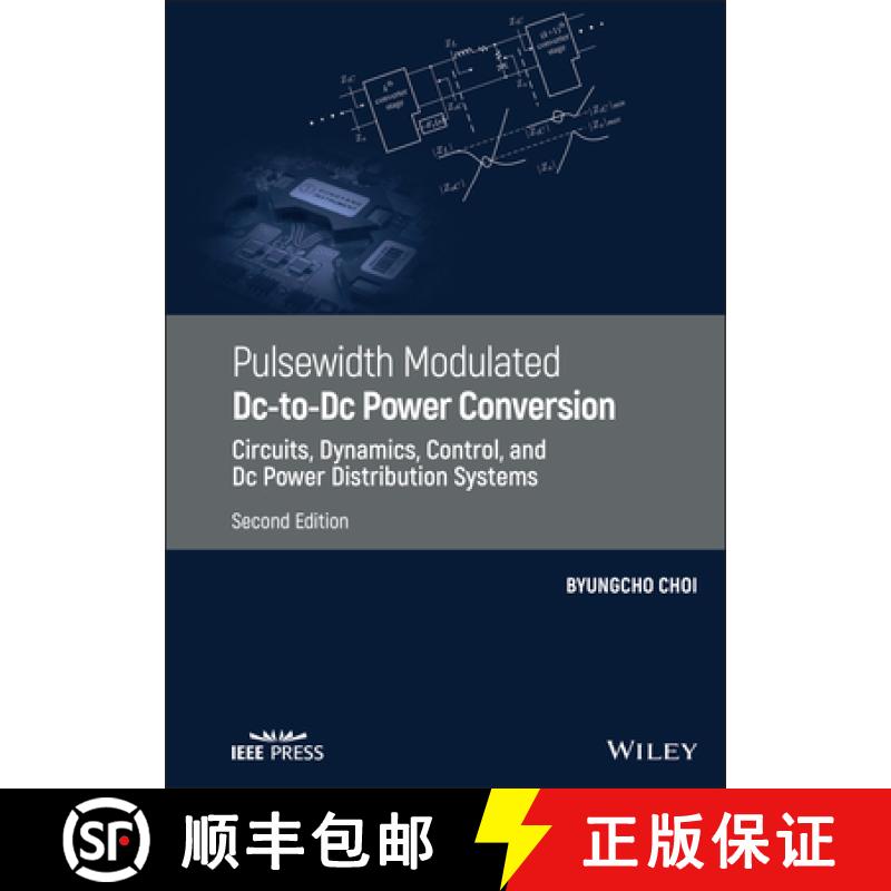 【3-4周达】Pulsewidth Modulated Dc-To-Dc Power Conversion: Circuits, Dynamics, And Control Designs, S... [9781119454458]