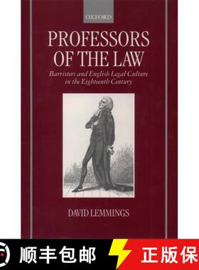 【3-4周达】Professors of the Law: Barristers and English Legal Culture in the Eighteenth Century [9780198207214]