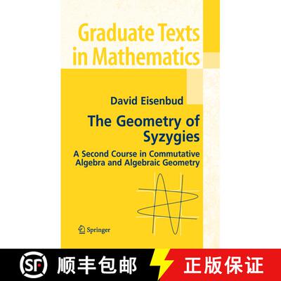 【3-4周达】The Geometry of Syzygies : A Second Course in Algebraic Geometry and Commutative Algebra [9780387222158]