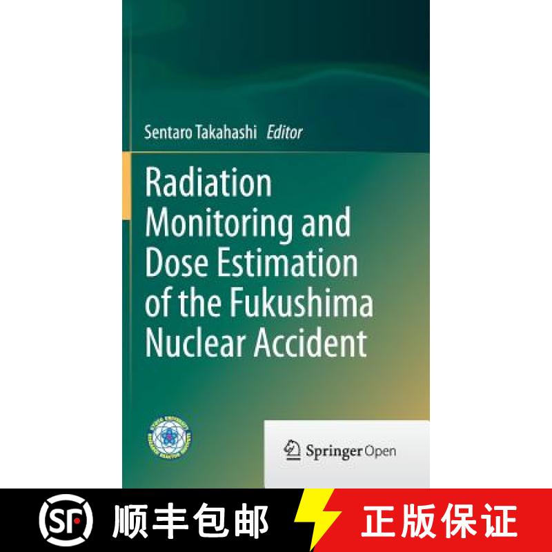 【3-4周达】Radiation Monitoring and Dose Estimation of the Fukushima Nuclear Accident [9784431545828]