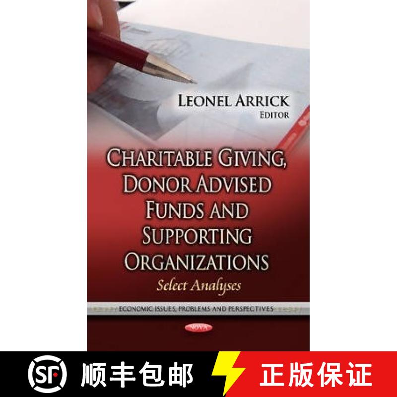 【3-4周达】Charitable Giving, Donor Advised Funds and Supporting Organizations: Select Analyses [9781624179907]