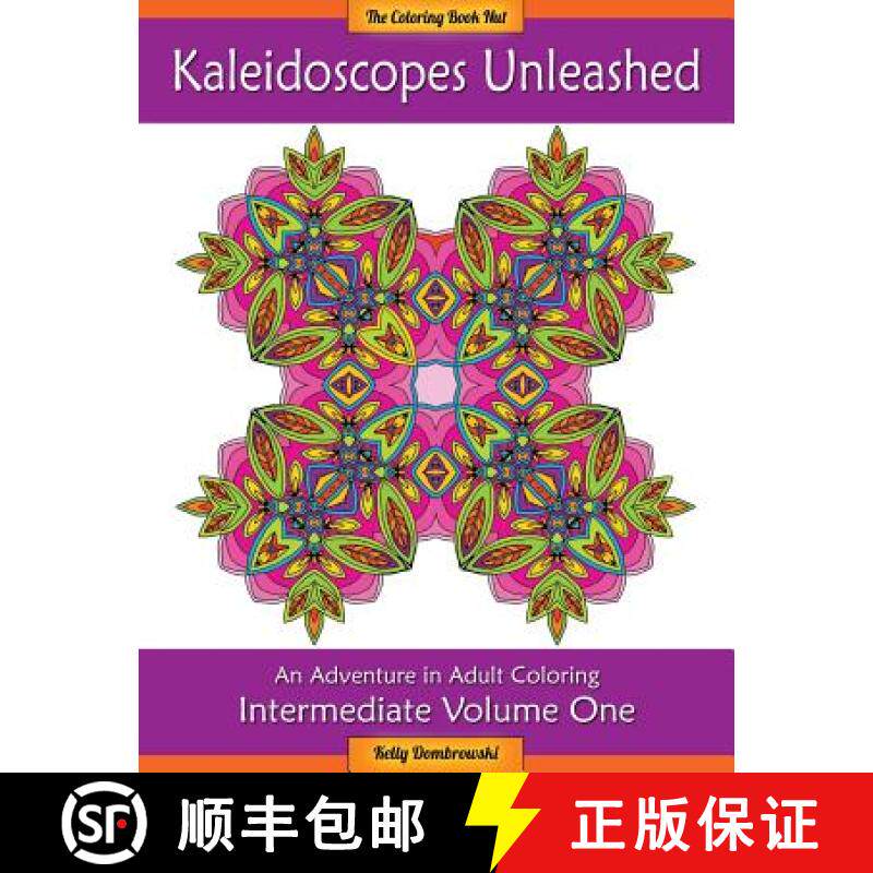 预订 Kaleidoscopes Unleashed: An Adventure in Adult Coloring [9780692577868]