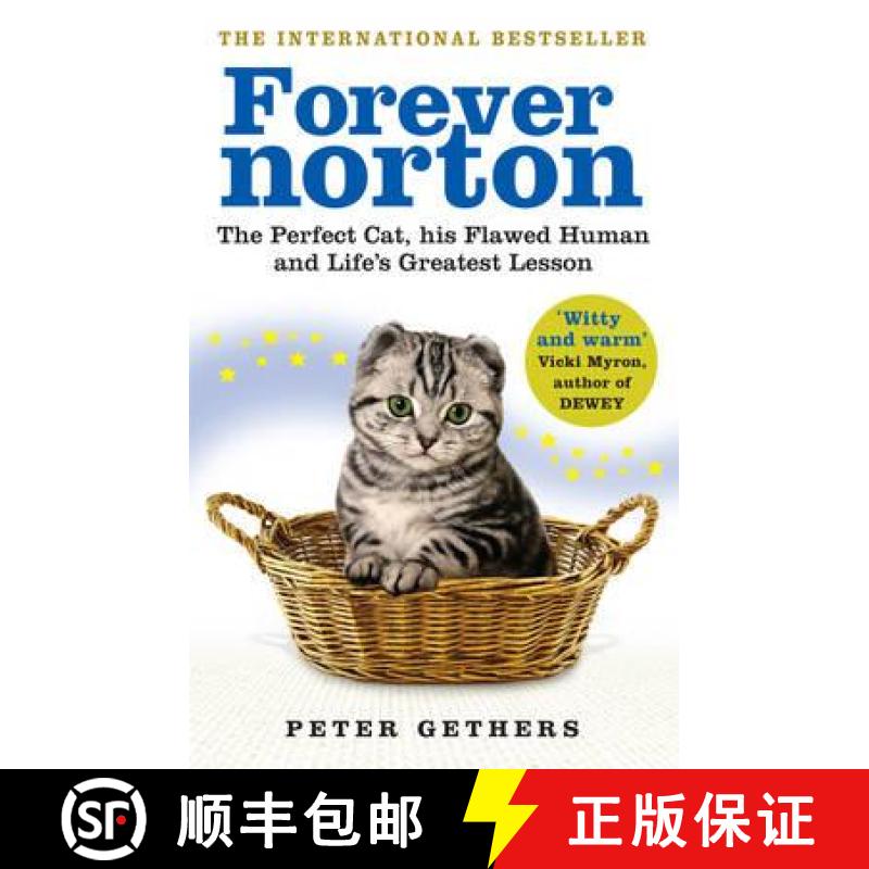 【4周达】Forever Norton : The Perfect Cat, his Flawed Human and Life's Greatest Lesson [9780091933302]