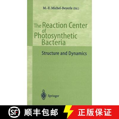 【3-4周达】The Reaction Center of Photosynthetic Bacteria: Structure and Dynamics [9783642647239]