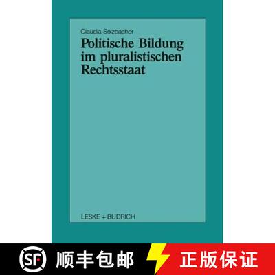 【3-4周达】Politische Bildung im pluralistischen Rechtsstaat [9783322972934]