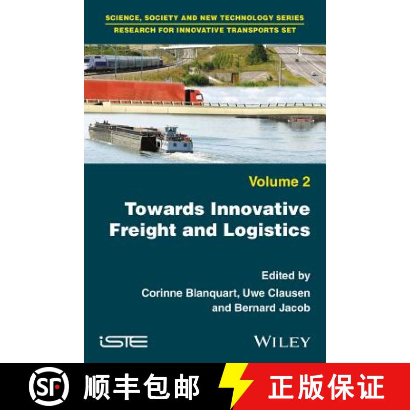 【3-4周达】Towards Innovative Freight And Logistics [Wiley土木工程] [9781786300270]