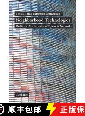 【3-4周达】Neighborhood Technologies – Media and Mathematics of Dynamic Networks: Media and Mathemat... [9783037345238]