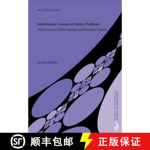 【3-4周达】Information Content of Online Problems. Advice versus Determinism and Randomization [9783736990739]