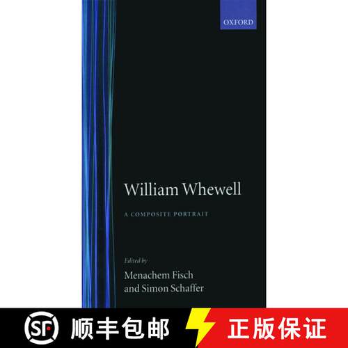 【3-4周达】精装 William Whewell: A Composite Portrait [9780198249009]