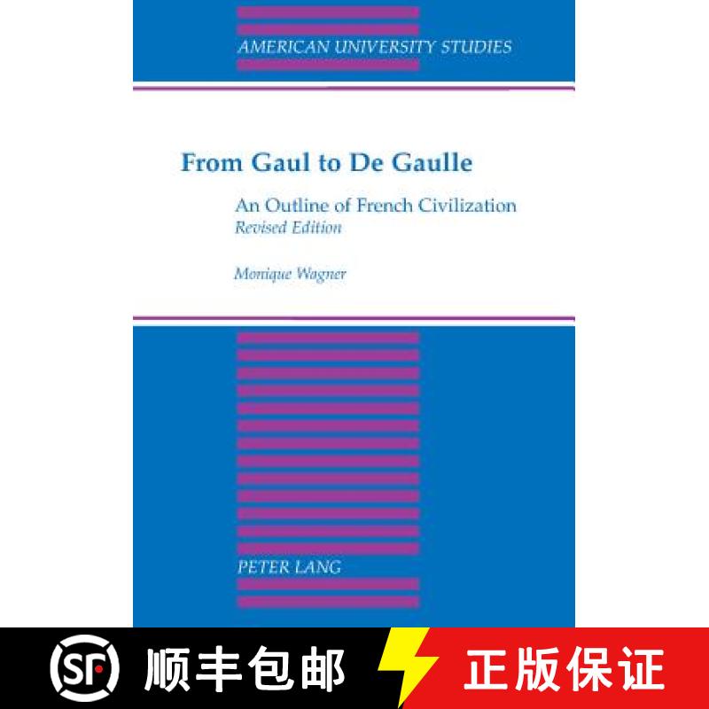 【2-3周达】From Gaul to De Gaulle : An Outline of French Civilization [9780820422770]